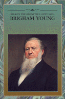 Kirkon presidenttien opetuksia - Brigham Young
